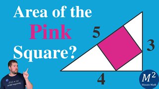 Can YOU Calculate the Area of the Square that is Inscribed a 3-4-5 Triangle? | Minute Math