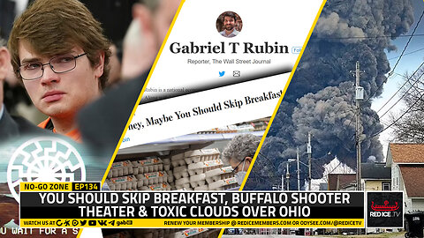 No-Go Zone: You Should Skip Breakfast, Buffalo Shooter Theater & Toxic Clouds Over Ohio
