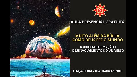 MUITO ALÉM DA BÍBLIA: COMO DEUS FEZ O MUNDO (Origem, Formação e Desenvolvimento do Universo)