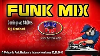 Programa Funk MIx Dj Rafael #25