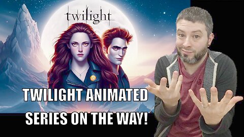 New Twilight TV Series From Lionsgate Will Be Animated