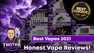 Best Vapes 2021 (TNOTPR Vaping)