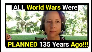 ALL World Wars were planned 135 yrs ago!