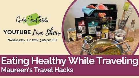 Eating Healthy While Traveling | Maureen's Travel Hacks