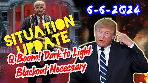 Situation Update 6/8/24 ~ Trump Return - Q Post - White Hats Intel ~ Derek Johnson Decode. SG Anon