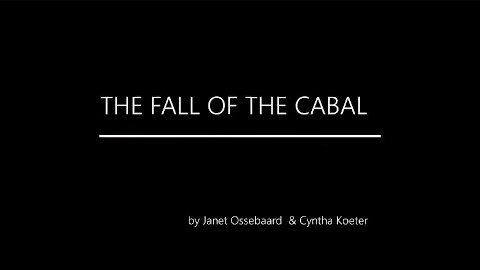 The Fall of the Cabal - Part 10 (of 10) - Janet Ossebaard