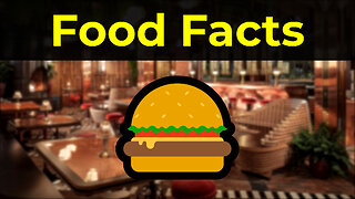Random facts about food! 🍔
