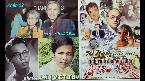 PHẦN 52: 70 NĂM TÌNH CA TRONG ÂM NHẠC VN (1930 - 2000)