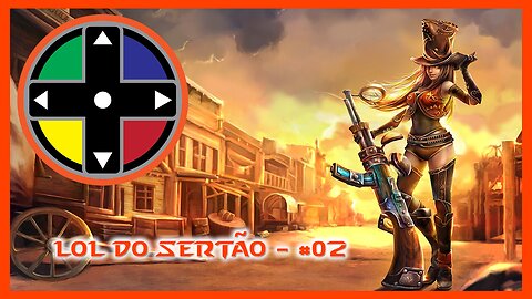 LOL DO SERTÃO - #02