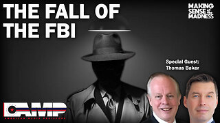 The Fall of the FBI with Thomas Baker | MSOM Ep. 687