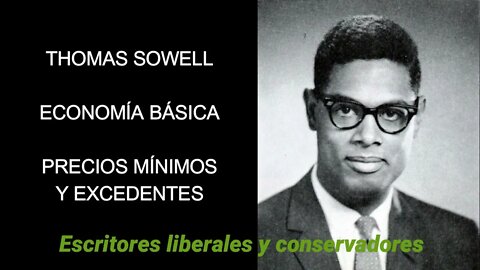 Thomas Sowell - Precios mínimos y excedentes