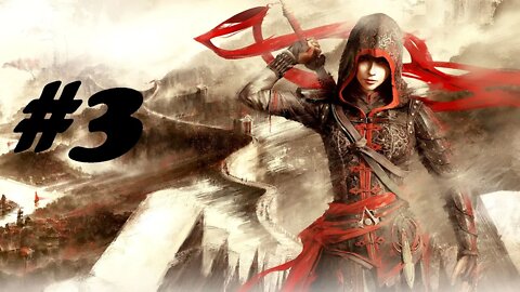 Assassin's Creed Chronicles: China | Full Gameplay #3