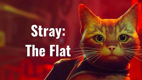 Stray Chapter 3 The Flat: Uncover Secrets in this Mysterious Quest