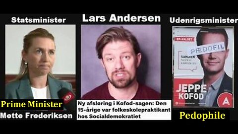 The Danish Foreign Minister Jeppe Kofod is still a Pedophile! Documented! [13.02.2021]