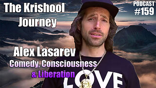 Comedy, Consciousness, and Liberation: A Conversation with Alex "The Comic" Lasarev | TKJ #159