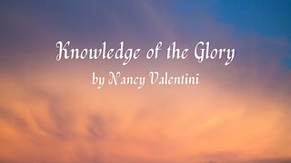 Knowledge of the Glory