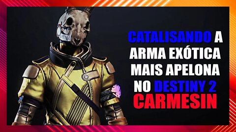 Destiny 2: Catalisando uma flor de Canhão de Mão | CARMESIM (HAND CANNON - CRIMSON) #02