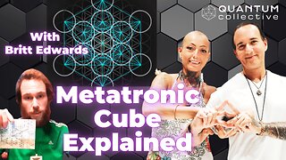 Metatronic Cube Explained! Britt Edwards Interview. The TRUTH Exposed!