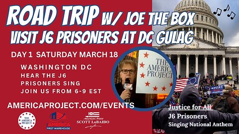 ROAD TRIP w/ Joe The Box LIVE in DC "on the phone" with a J6 prisoner from the DC Gulag!