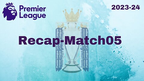 RECAP | English Premier League MatchDay-05 #epl