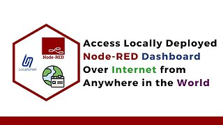 How to Access your Local Node-RED Dashboard Over Internet from Anywhere in the World | LocaltoNet |