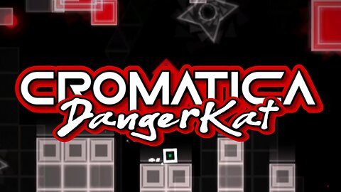 "Cromatica" by DangerKat | Geometry Dash 2.2