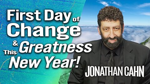 The First Day of Greatness and Change | New Year 2024 | Jonathan Cahn Sermon