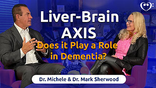 Liver-Brain Axis: Does it Play a Role in Dementia? | FurtherMore with the Sherwoods Ep. 55