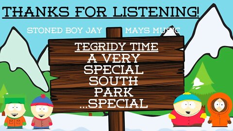 Stoned Boy Jay - Tegridy Time: A Very Special South Park Special #SouthPark #Music #Rap #SouthParQ