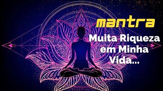 MANTRA DO DIA - MUITA RIQUEZA EM MINHA VIDA #mantra #afirmaçãopositiva #mantradodia