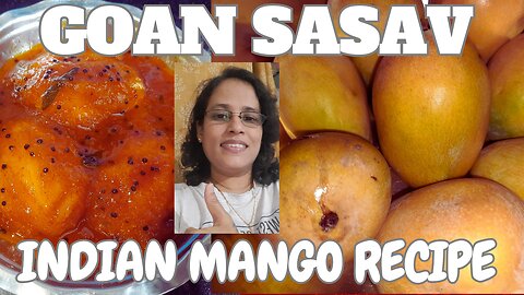 RIPE MANGOES GOAN SASAV (INDIAN)