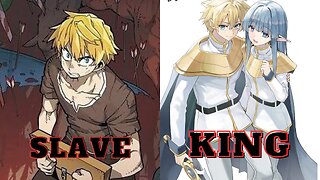 he was Born A Weak Slave, And Now I Am The Most Powerful King Manhwa Recap