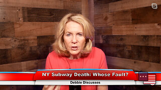 NY Subway Death: Whose Fault? | Debbie Discusses 5.8.23
