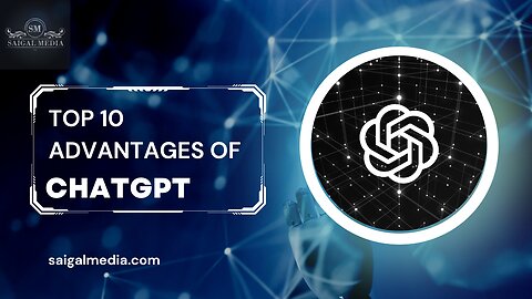 Top Ten Advantages of Using ChatGpt