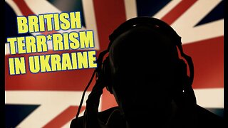 LEAKED: UK-Backed Terrorism In Ukraine!