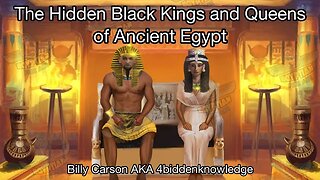 The Hidden Black Kings & Queens of Ancient Egypt with Billy Carson