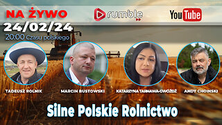 Live 24/02/24 | Silne Polskie Rolnictwo