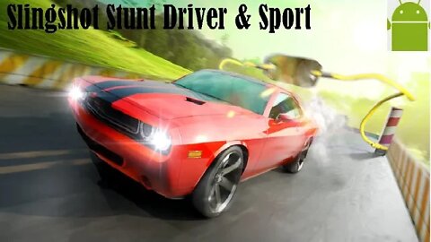 Slingshot Stunt Driver & Sport - for Android
