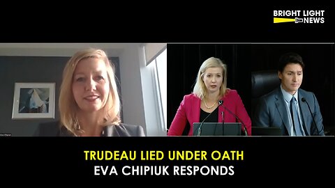 [INTERVIEW] Trudeau Lied Under Oath, Eva Chipiuk Responds