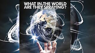 What in the World Are They Spraying? (Full Documentary)