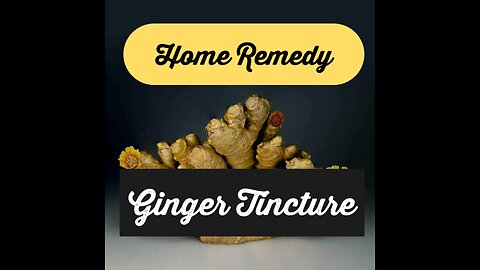 How To Make Ginger Tincture