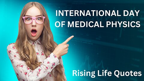INTERNATIONAL DAY OF MEDICAL PHYSICS