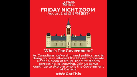 Stand4THEE Friday Night Zoom Aug 2nd - Who is the Government?