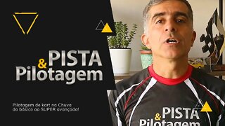 Pista & Pilotagem | Pilotagem de kart na Chuva | do básico ao SUPER avançado! | Temporada 4 | EP1