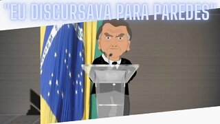 Bolsonaro; "eu não era nada dentro do parlamento, era só mais um"