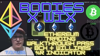 BXW - #ETH trade from last video - #BCH tonight - HUGE WIN - Thousands of dollars SmartMoney Trading