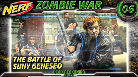 NERF WAR Zombies Episode 6 The Battle of SUNY Geneseo | Dead Reckoning Season 0 HvZ