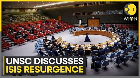 United Nations Security Council (UNSC) discuss ISIS-K resurgence | WION | A-Dream