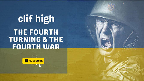 Clif High: The Fourth Turning and the Fourth War