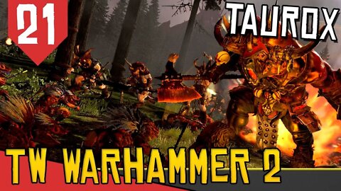 Ira das CRIAS DO CAOS - Total War Warhammer 2 Taurox #21 [Série Gameplay PT-BR]